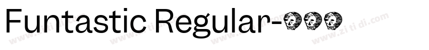 Funtastic Regular字体转换